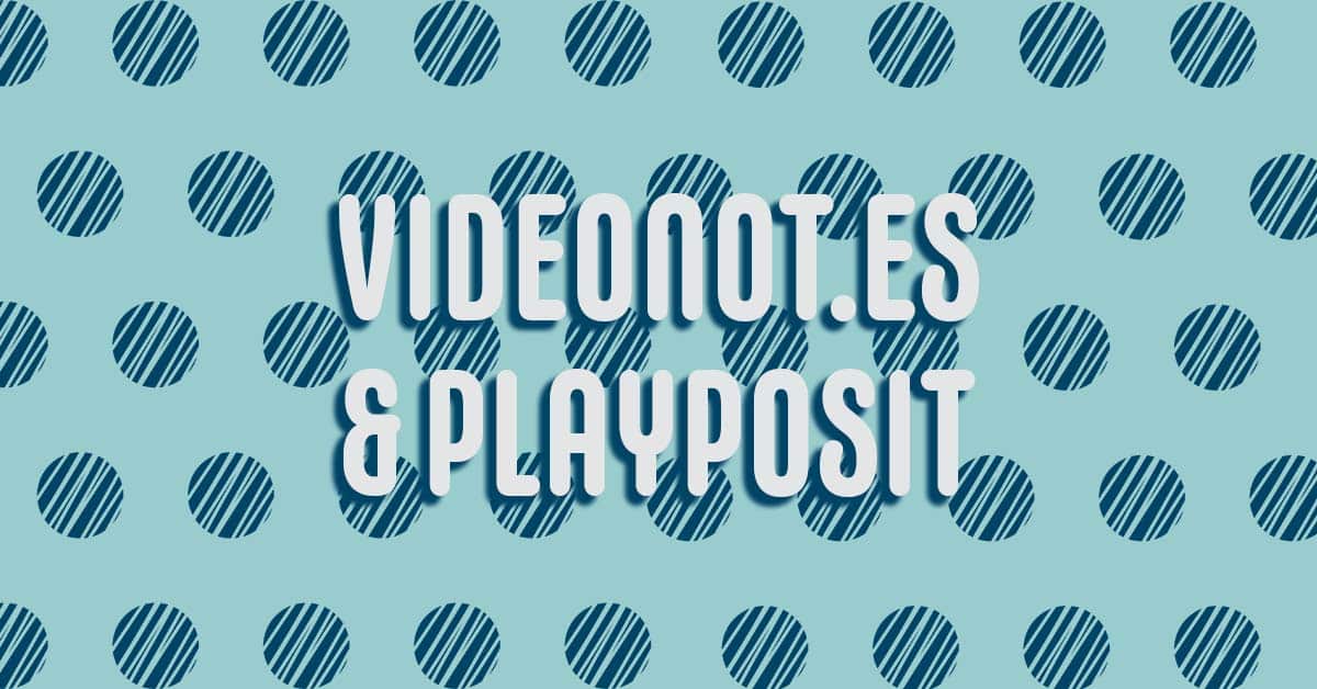 VideoNotes and Playposit text over giant polka dots