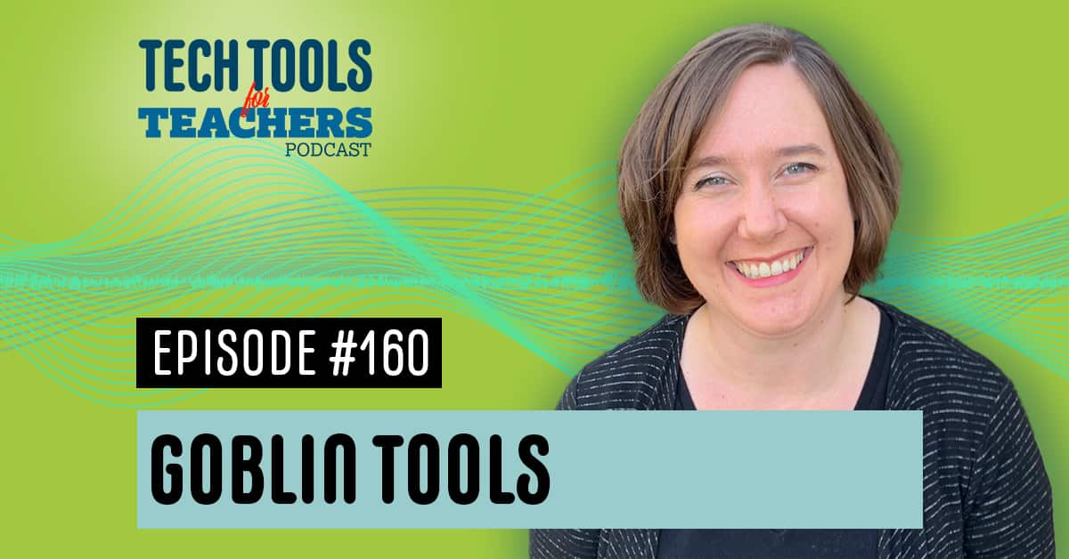 A photo of Shanna Martin with the text "Goblin Tools" and "Episode 160" over a green background.