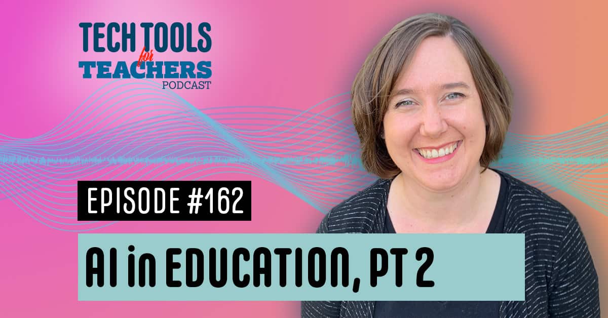 A photo of Shanna Martin over a gradient background soundwaves behind her. The text says Episode 162 and "AI in Education, Part 2"