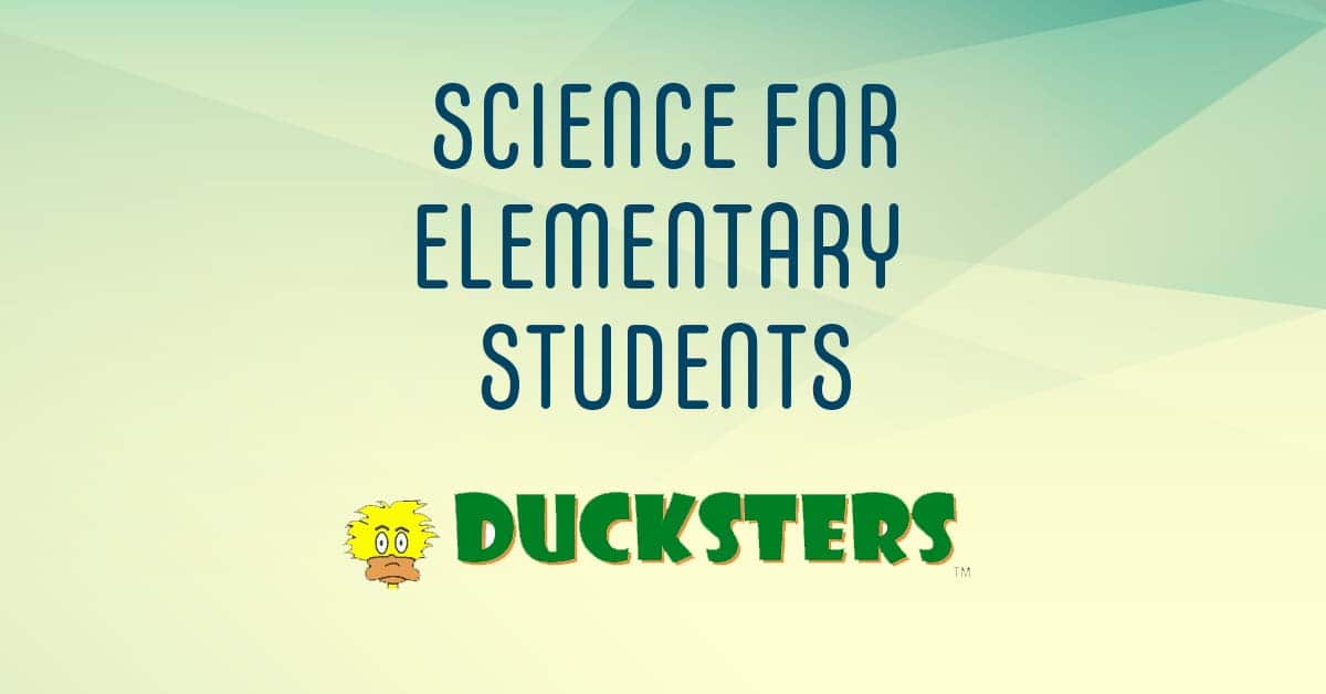 cover image - science for elementary kids, features ducksters logo