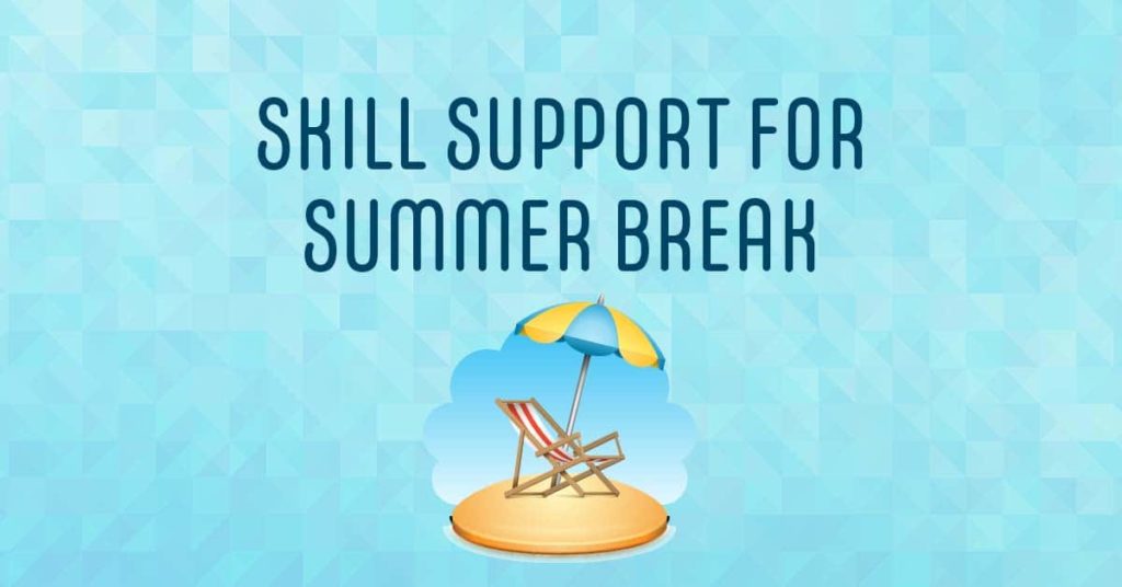 Skill support for summer break text and a cartoon image of a beach chair on sand with an umbrella
