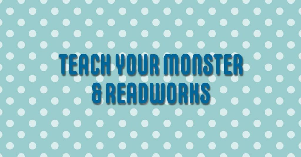 The words "Teach Your Monster" and "ReadWorks" over a polkadot background.