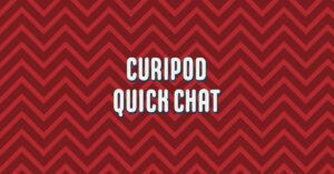 curipod quick chat