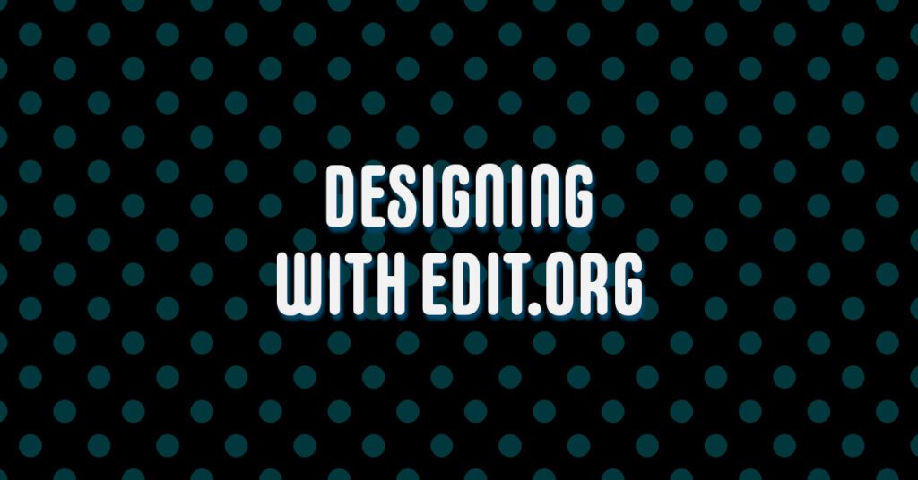 "designing with edit.org" text over polka dots