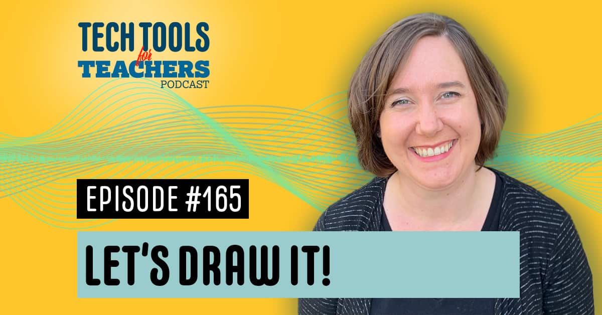 Let's Draw It - Tech Tools for Teachers