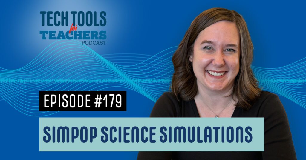 The image shows a podcast cover art for the "Tech Tools for Teachers" podcast, featuring episode #179 with the title "SIMPOP Science Simulations". The cover art has a blue background with wavy lines and the podcast logo, and it shows a smiling woman with dark hair wearing a black top.