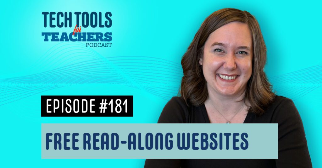 The image shows a smiling woman with brown hair against a light gray and teal wavy background. The text overlay reads "TECH TOOLS for TEACHERS PODCAST" at the top, "EPISODE #181" in the middle, and "FREE READ-ALONG WEBSITES" at the bottom.