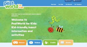 PestWorld for Kids. The image features a colorful green background with illustrations of a caterpillar, ladybug, and bee. The text reads, ‘Welcome to PestWorld for Kids: Kid-friendly insect information and activities.’ There are buttons labeled Games, Videos, Crafts, and Books. The top menu includes options for Pest Info, For Kids, For Parents, and For Teachers.