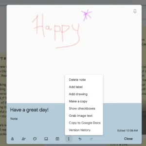 Screenshot of a Google Keep note showing menu options, including “Delete note,” “Add label,” “Add drawing,” “Make a copy,” “Show checkboxes,” “Grab image text,” “Copy to Google Docs,” and “Version history.” The note contains the handwritten word “Happy” and a purple star.