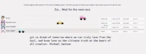 Screenshot of an online multiplayer typing race game. A leaderboard on the left shows participants with unique usernames and avatars. A progress bar tracks how far each player has typed, represented by small car icons moving across the screen. The game provides a quote to type, and the players’ speeds and errors are displayed in a ranking format.