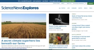 Screenshot of Science News Explores homepage showing various engaging articles, including "A secret climate superhero lies beneath our farms," with a photo of farmland, and other intriguing headlines covering topics like physics, animals, microbes, and health.