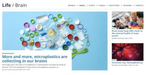 Screenshot from Science News Explores "Life/Brain" section highlighting various science articles, including "More and more, microplastics are collecting in our brains," illustrated by a photo of assorted plastic items and debris against a bright blue background.