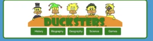 A banner featuring five cartoon ducks dressed in different outfits above the word “Ducksters.” Buttons below link to categories: History, Biography, Geography, Science, and Games.