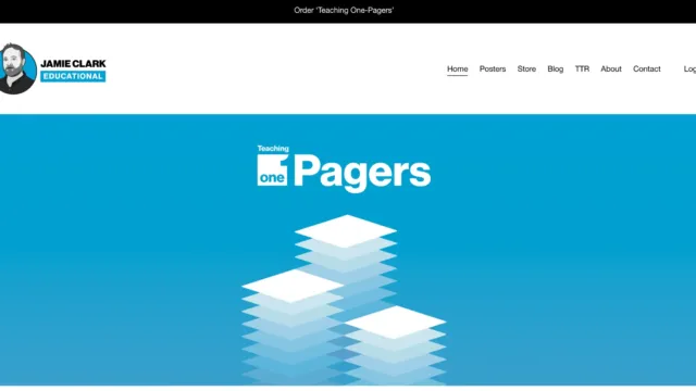 Screenshot of the “Teaching One-Pagers” website by Jamie Clark Educational. The top features a black navigation bar with links such as Home, Posters, Store, Blog, About, and Contact. Below, the site has a blue gradient background with the white text “Teaching One-Pagers” and an abstract illustration of stacked white pages. A logo with a black-and-white illustrated portrait of Jamie Clark is in the top left corner.