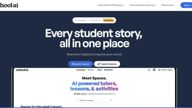 A screenshot of the SchoolAI homepage featuring the tagline ‘Every student story, all in one place’ against a dark blue background. The page emphasizes real-time insights for schools and offers buttons for ‘Request a quote’ and ‘Explore Spaces.’ Below, it highlights ‘AI-powered tutors, lessons, & activities’ with a search bar for spaces created by teachers.