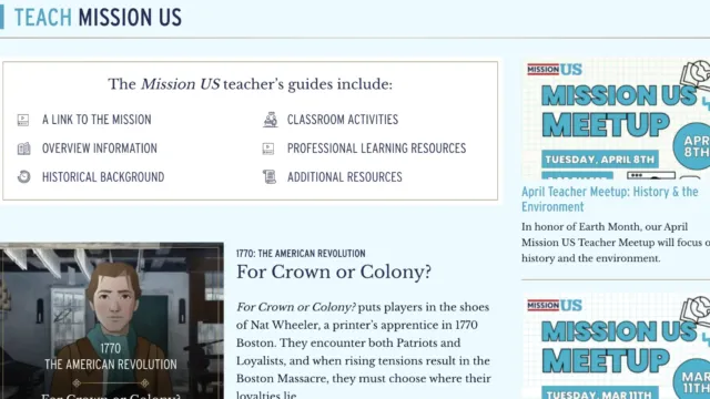 Screenshot of the Mission US teacher’s guide page, showing available classroom resources such as historical background, classroom activities, professional learning resources, and event promotions like the “Mission US Meetup.”