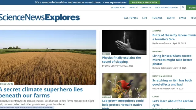 Screenshot of Science News Explores homepage showing various engaging articles, including "A secret climate superhero lies beneath our farms," with a photo of farmland, and other intriguing headlines covering topics like physics, animals, microbes, and health.