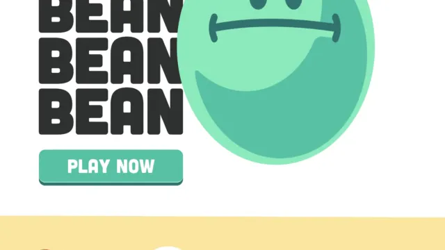 Intro screen of the BeanBeanBean educational game. The screen shows a large teal bean character with a neutral face next to the bold text “BEAN BEAN BEAN BEAN” and a green button labeled “PLAY NOW.”